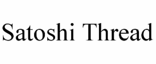 satoshi thread