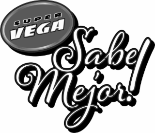 super vega sabe mejor!