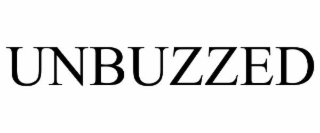 unbuzzed