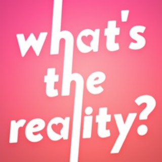 what's the reality?, which includes the question mark and apostrophe punctuation.