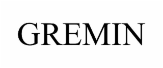 gremin
