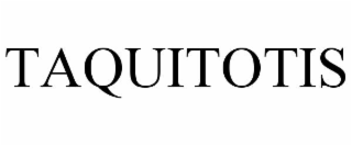 taquitotis