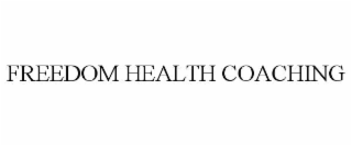 freedom health coaching