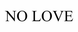 no love