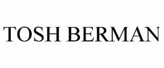 tosh berman