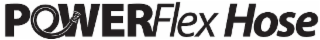 powerflex hose