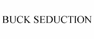 buck seduction