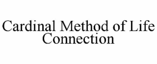 cardinal method of life connection