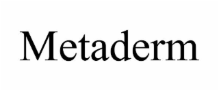 metaderm