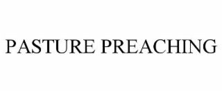 pasture preaching