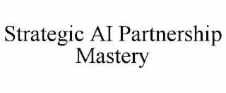 strategic ai partnership mastery