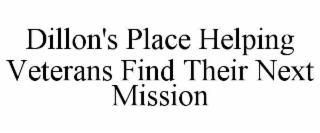 dillon's place helping veterans find their next mission