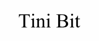 tini bit