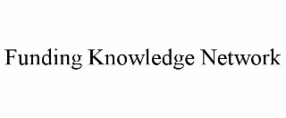 funding knowledge network