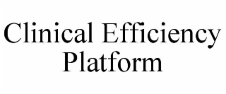 clinical efficiency platform