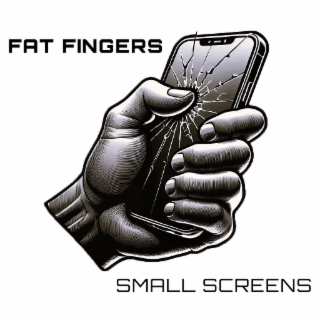 fat fingers small screens