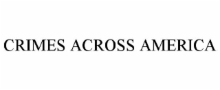 crimes across america