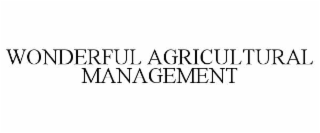 wonderful agricultural management