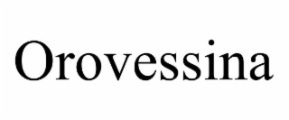 orovessina