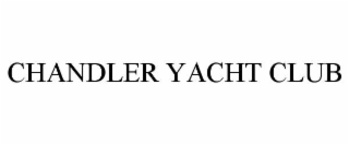 chandler yacht club