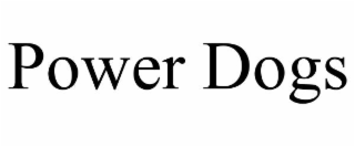 power dogs