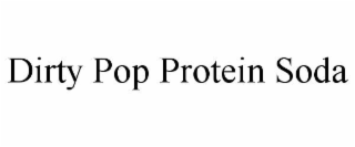 dirty pop protein soda