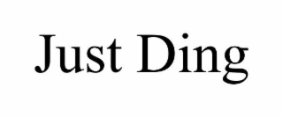 just ding