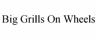 big grills on wheels