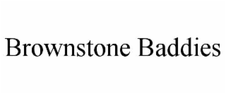 brownstone baddies