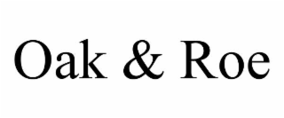 oak & roe