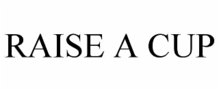 raise a cup