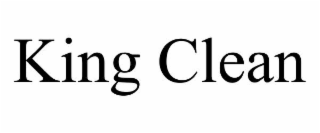 king clean