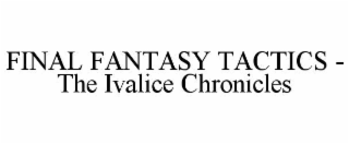final fantasy tactics - the ivalice chronicles