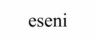 eseni