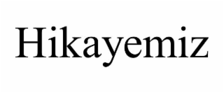 hikayemiz