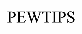 pewtips