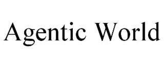 agentic world