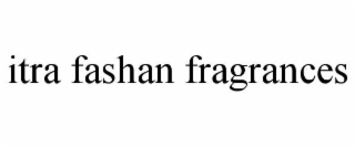 itra fashan fragrances