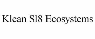 klean sl8 ecosystems