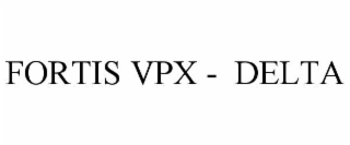 fortis vpx -  delta