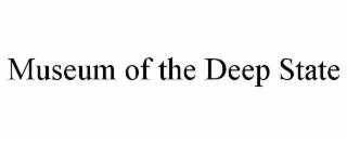 museum of the deep state