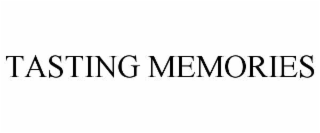 tasting memories