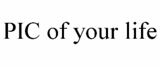 pic of your life