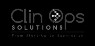 the literal elements is clin ops solutions from start-up to submission with an arrow going through the letter o on the word ops.