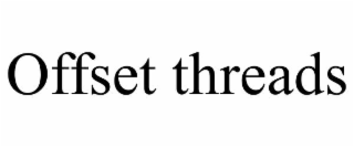 offset threads