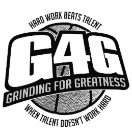 grinding for greatness hard work beats talent 4g when talent doesn't work hard