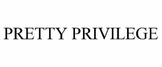 pretty privilege