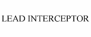 lead interceptor