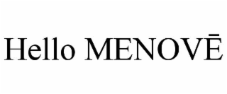 hello menovĒ