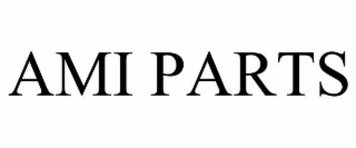 ami parts